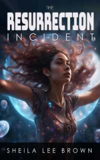 The Resurrection Incident