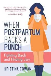 When Postpartum Packs a Punch : Fighting Back and Finding Joy