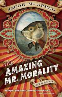 The Amazing Mr. Morality : Stories