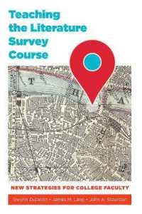 Teaching the Literature Survey Course : New Strategies for College Faculty (Teaching and Learning in Higher Education)