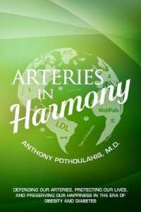 Arteries in Harmony : Defending Our Arteries， Protecting Our Lives and Preserving Our Happiness in the Era of Obesity and Diabetes