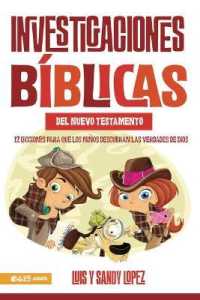Investigaciones Bíblicas del NT : 12 Lecciones Para Que Los Niños Descubran Las Verdade de Dios