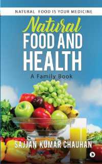 Natural Food and Health : A Family Book: Natural Food Is Your Medicine