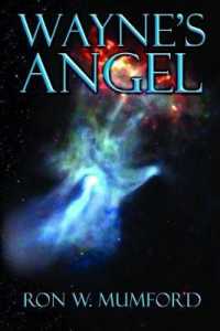 Wayne's Angel: Trilogy Book One (Wayne's Angel Trilogy") 〈1〉