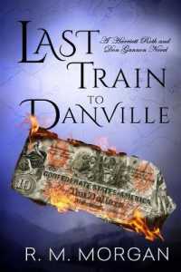 Last Train To Danville (Roth/Gannon Murder/Mystery") 〈2〉