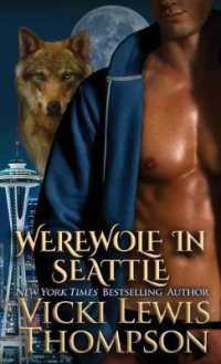 Werewolf in Seattle (Wild about You") 〈3〉