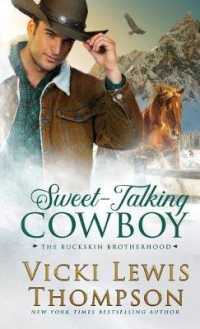 Sweet-Talking Cowboy (The Buckskin Brotherhood") 〈1〉