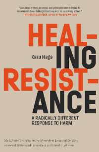 Healing Resistance : A Radically Different Response to Harm