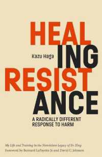 Healing Resistance : A Radically Different Response to Harm