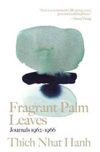 Fragrant Palm Leaves : Journals 1962-1966 (Thich Nhat Hanh Classics)
