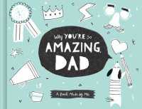 Why You're So Amazing, Dad : A Book Made by Me