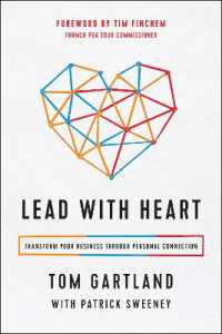 Lead with Heart : Transform Your Business through Personal Connection