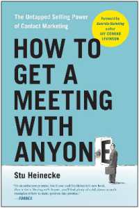 How to Get a Meeting with Anyone : The Untapped Selling Power of Contact Marketing
