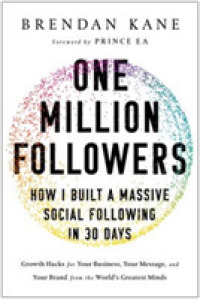 One Million Followers : How I Built a Massive Social Following in 30 Days
