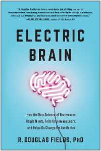 Electric Brain : How the New Science of Brainwaves Reads Minds, Tells Us How We Learn, and Helps Us Change for the Better