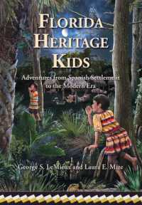 Florida Heritage Kids : Adventures from Spanish Settlement to the Modern Era