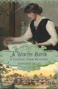 A Worthy Suitor (A Tuxedo Park Mystery)