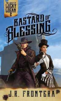 Bastard of Blessing: A Western Scifi Adventure (The Legacy of Lucky Logan") 〈2〉