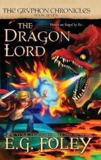 The Dragon Lord (The Gryphon Chronicles, Book 7) (Gryphon Chronicles") 〈7〉