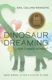 Dinosaur Dreaming : Our Climate Moment