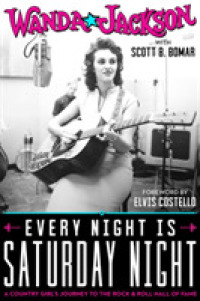 Every Night Is Saturday Night : A Country Girl's Journey to the Rock & Roll Hall of Fame