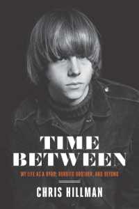 Time between : My Life as a Byrd, Burrito Brother, and Beyond