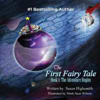 The First Fairy Tale : The Adventure Begins (First Fairy Tale)