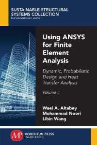Using ANSYS for Finite Element Analysis : Dynamic, Probabilistic Design and Heat Transfer Analysis, Volume II (Sustainable Structural Systems Collection)