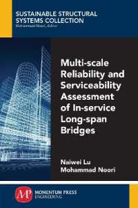 Multi-Scale Reliability and Serviceability Assessment of in-Service Long-Span Bridges (Sustainable Structural Systems Collection)