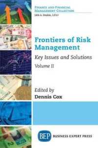 Frontiers of Risk Management, Volume II : Key Issues and Solutions