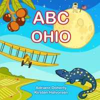 ABC Ohio (My First Alphabet Book) （Board Book）