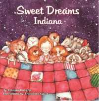 Sweet Dreams Indiana (Sweet Dreams) （Board Book）