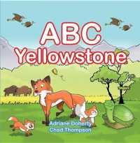 ABC Yellowstone (My First Alphabet Book) （Board Book）