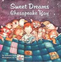 Sweet Dreams Chesapeake Bay (Sweet Dreams) （Board Book）