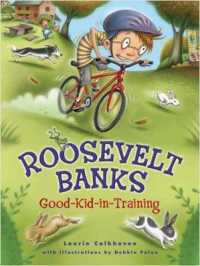Roosevelt Banks, Good-Kid-in-Training