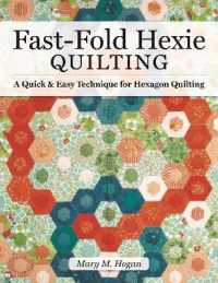 Fast-Fold Hexie Quilting : A Quick & Easy Technique for Hexagon Quilting
