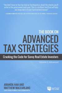The Book on Advanced Tax Strategies : Cracking the Code for Savvy Real Estate Investors (Tax Strategies)
