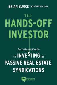 The Hands-Off Investor : An Insider's Guide to Investing in Passive Real Estate Syndications