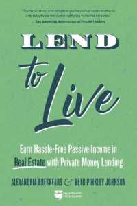 Lend to Live : Earn Hassle-Free Passive Income in Real Estate with Private Money Lending
