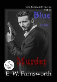 Blue is for Murder : John Fulghum Mysteries, Vol. III Large Print Edition (John Fulghum Mystereis)