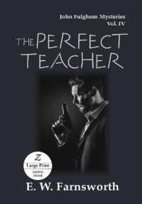 The Perfect Teacher : John Fulghum Mysteries, Vol. IV Large Print Edition (John Fulghum Mysteries)
