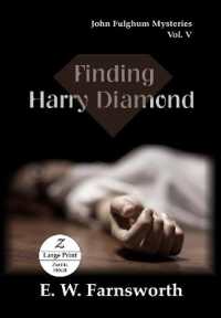 Finding Harry Diamond : John Fulghum Mysteries, Vol. V Large Print Edition (John Fulghum Mysteries)