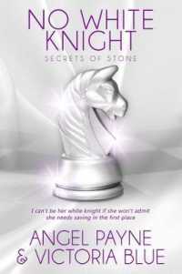 No White Knight (Secrets of Stone)
