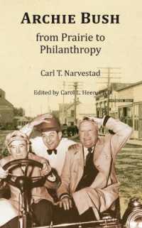 Archie Bush : From Prairie to Philanthropy