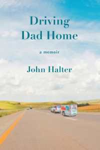 Driving Dad Home : A Memoir