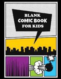 Blank Comic Book for Kids : Large 8 1/2 x 11 Size, 120 Pages, Variety of Blank Comic Template Pages (Comic Sketchbooks)