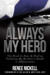 Always My Hero: A Sister's Inspiring Story of Love, Sacrifice, and Hope （2ND）