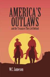 America's Outlaws and the Treasures They Left Behind