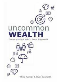 Uncommon Wealth : You Are Your Best Asset - Invest in Yourself!