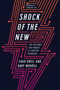 Shock of the New : The Challenge and Promise of Emerging Technology